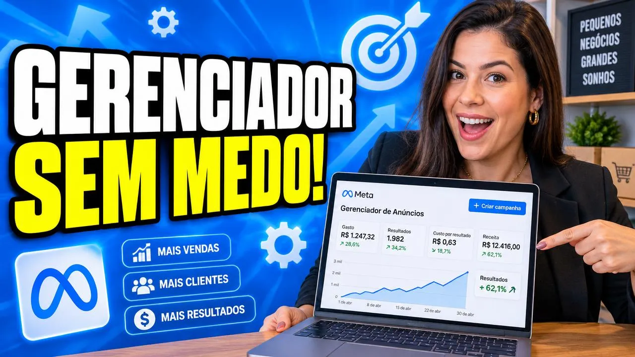 Mulher apontando para o Gerenciador de Anúncios no notebook com o texto Gerenciador sem medo